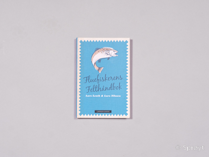 Fluefiskerens felthåndbok - Lars Nilssen, Lars Lenth